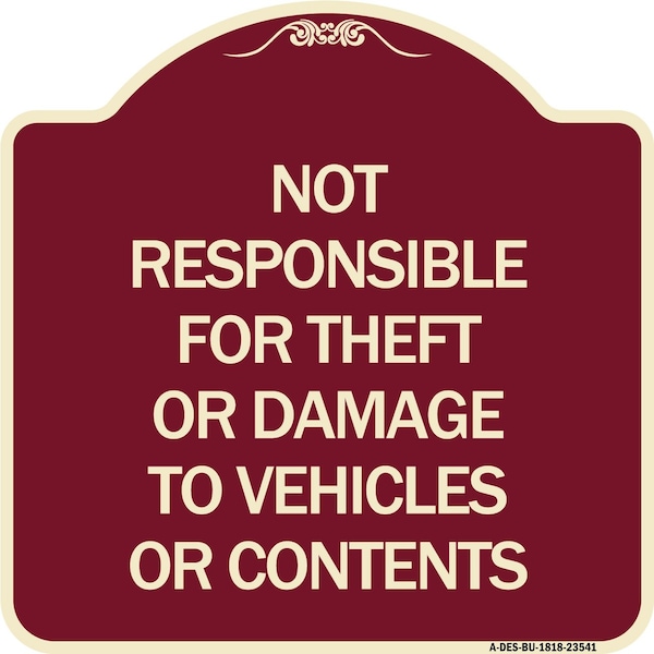 Signmission Not Responsible for Theft or Damage to Vehicles or Contents Heavy-Gauge Alum, 18" H, BU-1818-23541 A-DES-BU-1818-23541 - main